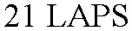 21 LAPS trademark