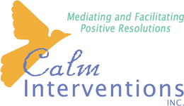 MEDIATING AND FACILITATING POSITIVE RESOLUTIONS CALM INTERVENTIONS INC. trademark