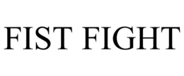FIST FIGHT trademark
