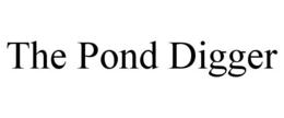 THE POND DIGGER trademark