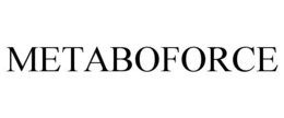 METABOFORCE trademark