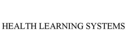 HEALTH LEARNING SYSTEMS trademark