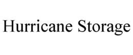 HURRICANE STORAGE trademark
