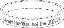 LIMIT THE SUN NOT THE FUN! trademark