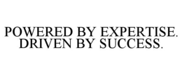 POWERED BY EXPERTISE. DRIVEN BY SUCCESS. trademark