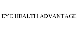 EYE HEALTH ADVANTAGE trademark