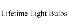 LIFETIME LIGHT BULBS trademark