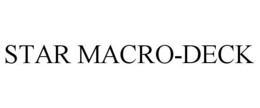 STAR MACRO-DECK trademark