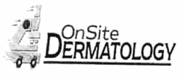 ONSITE DERMATOLOGY trademark