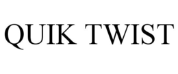 QUIK TWIST trademark