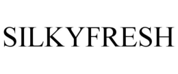 SILKYFRESH trademark