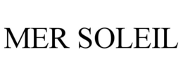 MER SOLEIL trademark