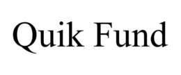 QUIK FUND trademark