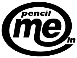 PENCIL ME IN trademark