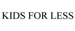 KIDS FOR LESS trademark