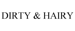 DIRTY & HAIRY trademark