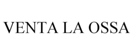 VENTA LA OSSA trademark
