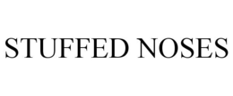 STUFFED NOSES trademark