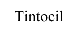 TINTOCIL trademark