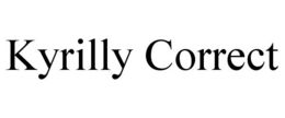 KYRILLY CORRECT trademark