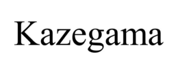 KAZEGAMA trademark