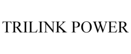 TRILINK POWER trademark
