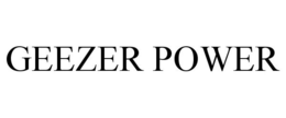GEEZER POWER trademark