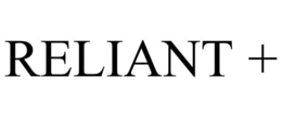 RELIANT + trademark