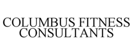 COLUMBUS FITNESS CONSULTANTS trademark