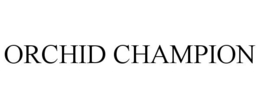 ORCHID CHAMPION trademark