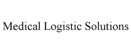 MEDICAL LOGISTIC SOLUTIONS trademark