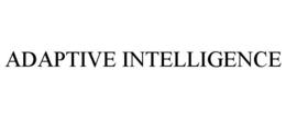 ADAPTIVE INTELLIGENCE trademark