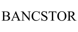 BANCSTOR trademark