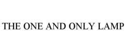 THE ONE AND ONLY LAMP trademark