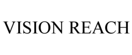 VISION REACH trademark