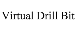 VIRTUAL DRILL BIT trademark
