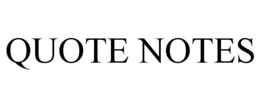 QUOTE NOTES trademark