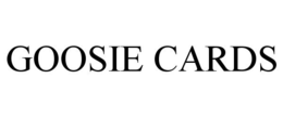 GOOSIE CARDS trademark