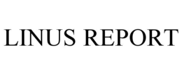 LINUS REPORT trademark