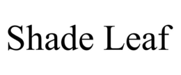 SHADE LEAF trademark