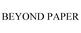 BEYOND PAPER trademark