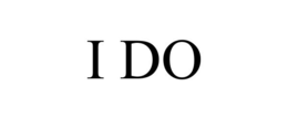 I DO trademark