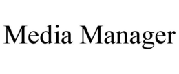 MEDIA MANAGER trademark