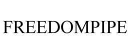FREEDOMPIPE trademark