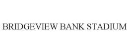 BRIDGEVIEW BANK STADIUM trademark