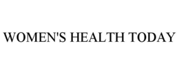 WOMEN'S HEALTH TODAY trademark