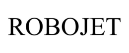 ROBOJET trademark