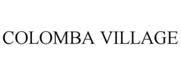 COLOMBA VILLAGE trademark