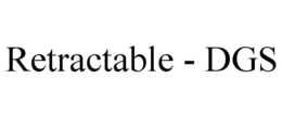 RETRACTABLE - DGS trademark
