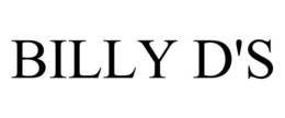 BILLY D'S trademark